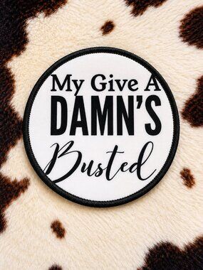 My Give A Busted Western Sublimation DYI Fabric Hat Patch Glue Iron On Sew Patch